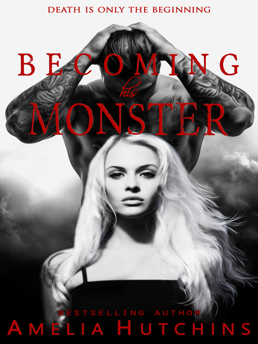 Title details for Becoming his Monster by Amelia Hutchins - Wait list